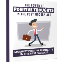 The Power of Positive Thoughts in the Post Modern Age